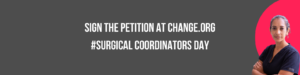 Sign the petition at Change.org #surgicalcoordinatorsday