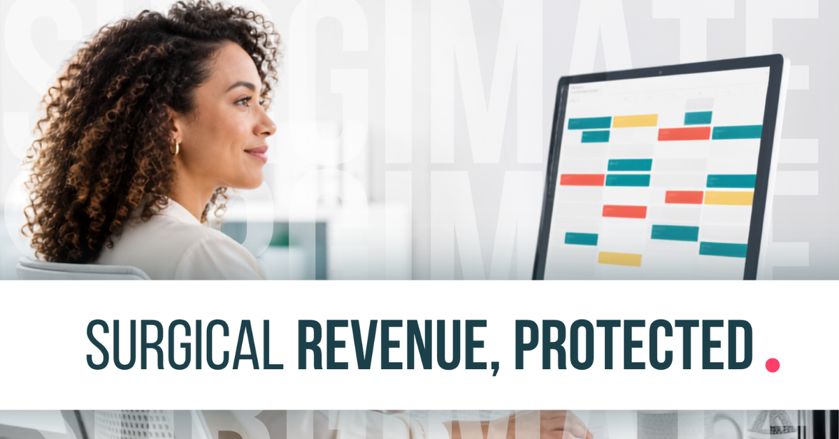 The Surgery Scheduler's Role in Protecting Surgical Revenue